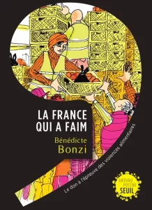Bénédicte Bonzi - La France qui a faim